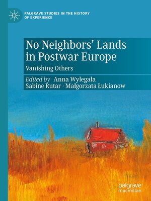 cover image of No Neighbors' Lands in Postwar Europe